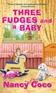 Book cover of: Three Fudges and a Baby. By: Nancy Coco