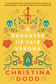 Book cover of: Daughter of Fair Verona. By: Christina Dodd
