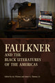 Book cover of: Faulkner and the Black Literatures of the Americas. By: Jay Watson