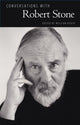 Book cover of: Conversations with Robert Stone. By: William Heath