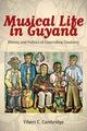 Book cover of: Musical Life in Guyana. By: Vibert C. Cambridge