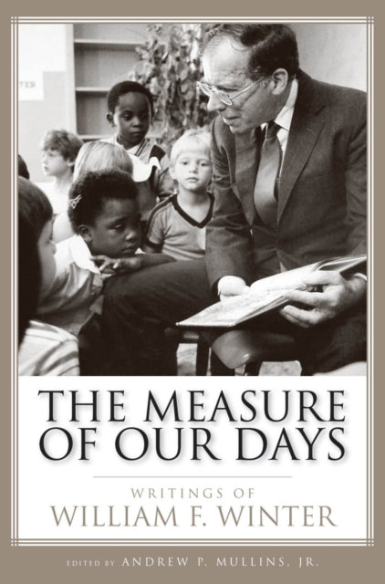 Book cover of: Measure of Our Days. By: Andrew P. Mullins