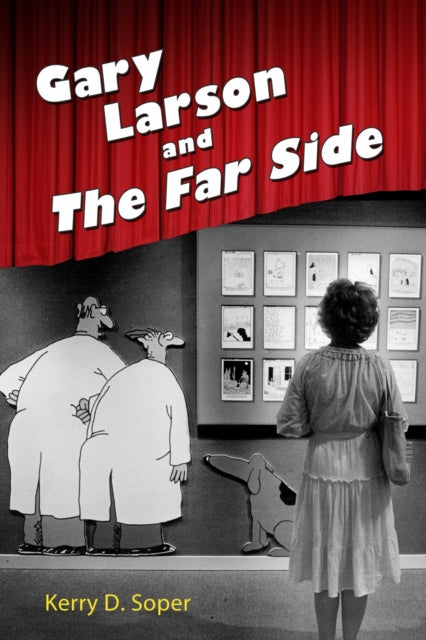 Book cover of: Gary Larson and the Far Side. By: Kerry D. Soper