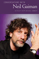 Book cover of: Conversations with Neil Gaiman. By: Joseph Michael Sommers