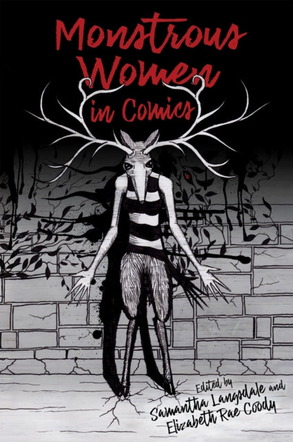 Book cover of: Monstrous Women in Comics. By: Samantha Langsdale