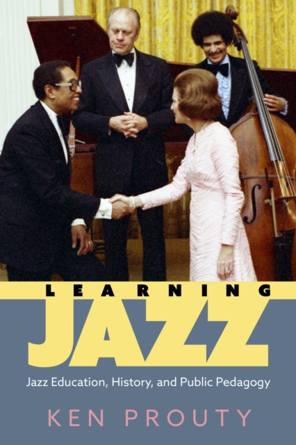 Book cover of: Learning Jazz. By: Ken Prouty