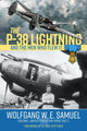 Book cover of: P-38 Lightning and the Men Who Flew It