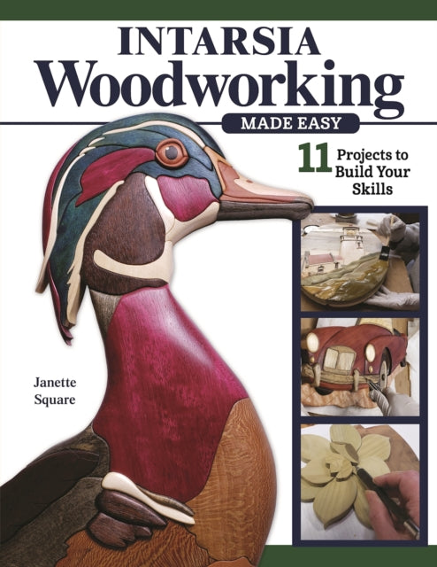 Book cover of: Intarsia Woodworking Made Easy. By: Janette Square