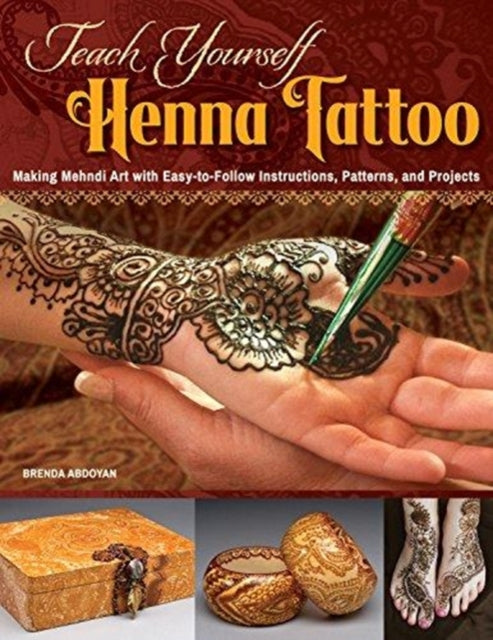 Book cover of: Teach Yourself Henna Tattoo. By: Brenda Abdoyan