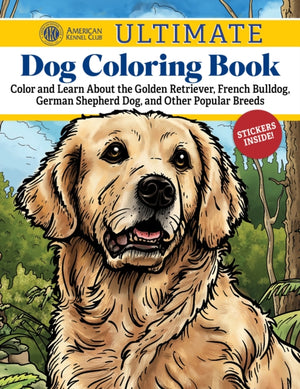 AKC Ultimate Dog Coloring Book