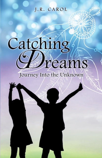 Book cover of: Catching Dreams