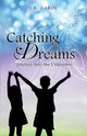Book cover of: Catching Dreams