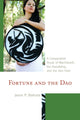 Book cover of: Fortune and the Dao. By: Jason P. Blahuta