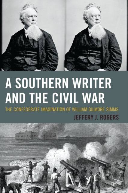 Book cover of: Southern Writer and the Civil War. By: Jeffery J. Rogers