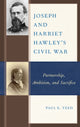Book cover of: Joseph and Harriet Hawley's Civil War. By: Paul E. Teed