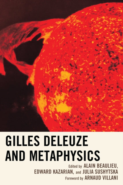 Book cover of: Gilles Deleuze and Metaphysics. By: Alain Beaulieu