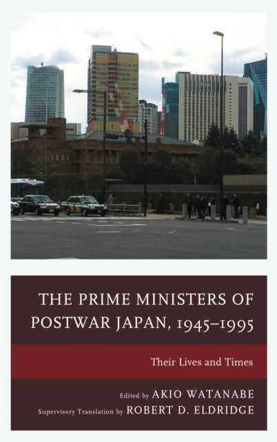 Book cover of: Prime Ministers of Postwar Japan, 1945–1995. By: Robert D. Eldridge