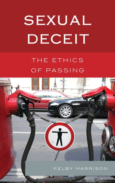 Book cover of: Sexual Deceit. By: Kelby Harrison