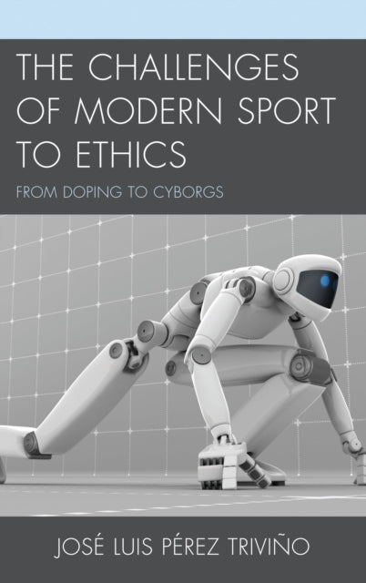 Book cover of: Challenges of Modern Sport to Ethics. By: Jose Luis Perez Trivino