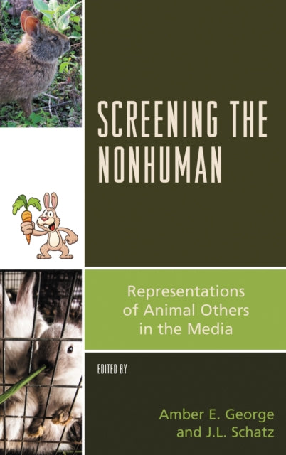 Book cover of: Screening the Nonhuman. By: George