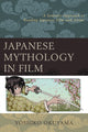 Book cover of: Japanese Mythology in Film. By: Yoshiko Okuyama