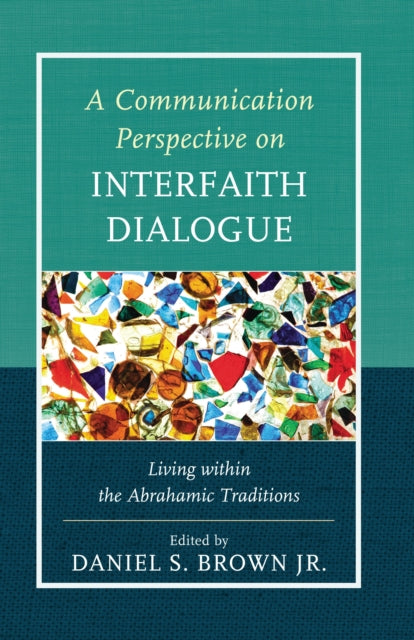 Book cover of: Communication Perspective on Interfaith Dialogue