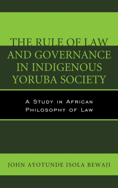 The Rule of Law and Governance in Indigenous Yoruba Society