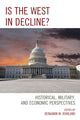 Book cover of: Is the West in Decline?. By: Benjamin M. Rowland