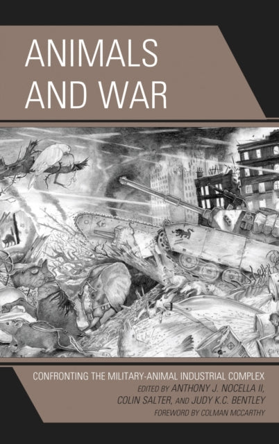 Book cover of: Animals and War. By: Anthony J. Nocella