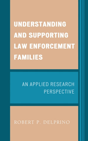 Understanding and Supporting Law Enforcement Families