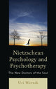 Book cover of: Nietzschean Psychology and Psychotherapy. By: Uri Wernik
