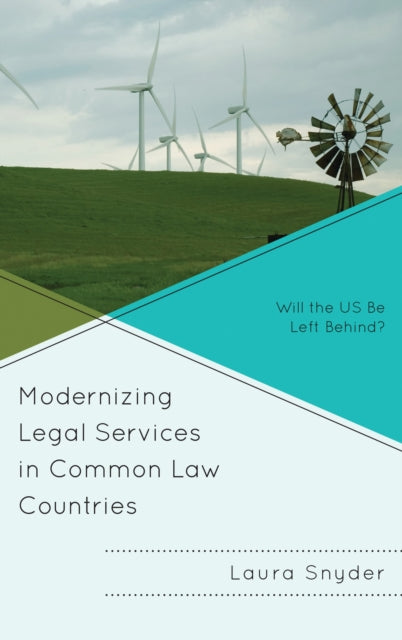 Book cover of: Modernizing Legal Services in Common Law Countries. By: Laura Snyder