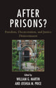 Book cover of: After Prisons?. By: William G. Martin