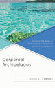 Book cover of: Corporeal Archipelagos. By: Julia Frengs