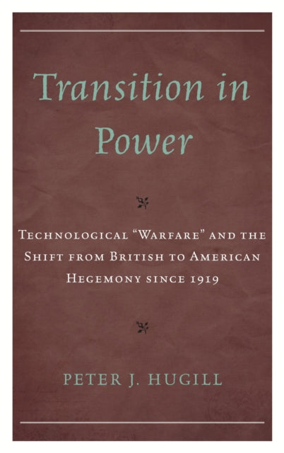 Book cover of: Transition in Power. By: Peter J. Hugill