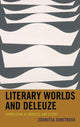 Book cover of: Literary Worlds and Deleuze. By: Zornitsa Dimitrova