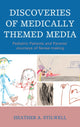 Book cover of: Discoveries of Medically Themed Media. By: Heather A. Stilwell