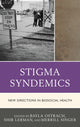 Book cover of: Stigma Syndemics. By: Bayla Ostrach