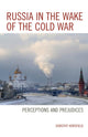 Book cover of: Russia in the Wake of the Cold War. By: Dorothy Horsfield