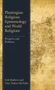 Book cover of: Plantingian Religious Epistemology and World Religions. By: Erik Baldwin
