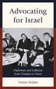 Book cover of: Advocating for Israel. By: Natan Aridan