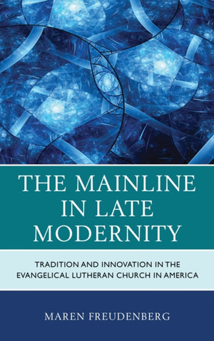 The Mainline in Late Modernity