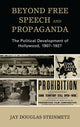 Book cover of: Beyond Free Speech and Propaganda. By: Jay Douglas Steinmetz