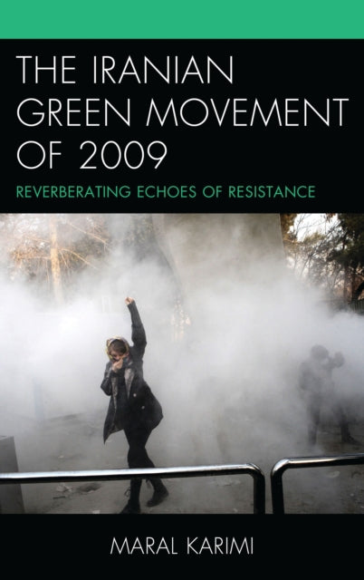 The Iranian Green Movement of 2009