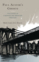Book cover of: Paul Auster's Ghosts. By: María Laura Arce Álvarez