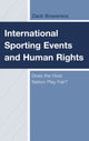 Book cover of: International Sporting Events and Human Rights. By: Zack Bowersox