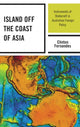 Book cover of: Island off the Coast of Asia. By: Clinton Fernandes