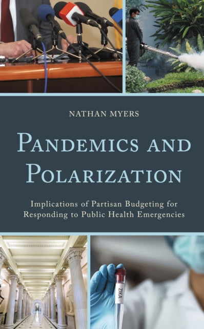 Book cover of: Pandemics and Polarization. By: Nathan Myers