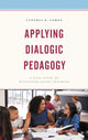 Book cover of: Applying Dialogic Pedagogy. By: Cynthia Z. Cohen