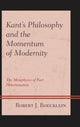 Book cover of: Kant’s Philosophy and the Momentum of Modernity. By: Robert J. Roecklein